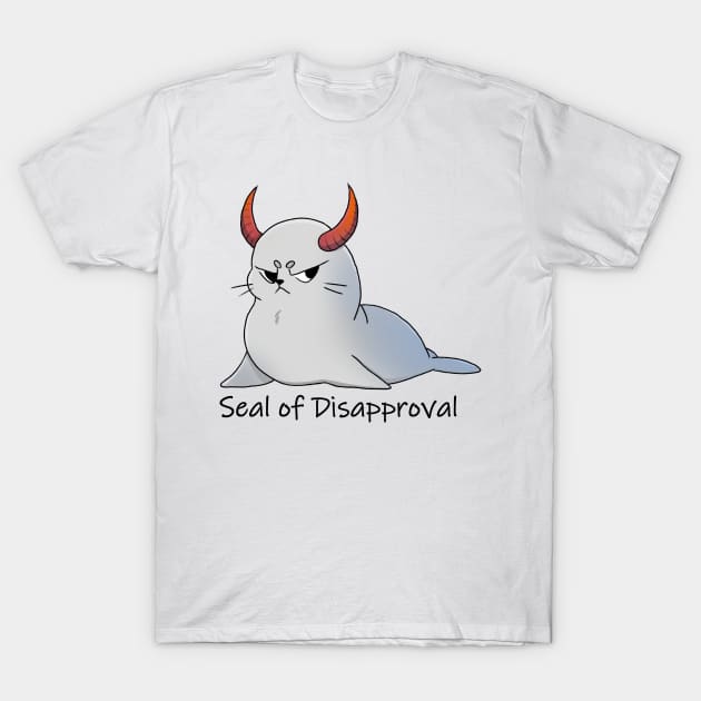 Seal of Disapproval T-Shirt by ShaShaRabi